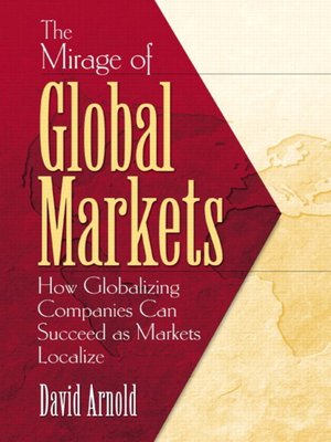 cover image of The Mirage of Global Markets